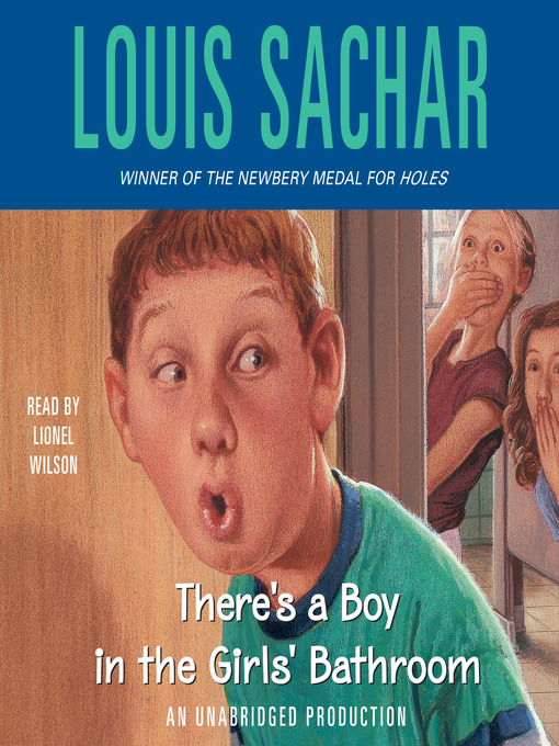 Title details for There's a Boy in the Girls' Bathroom by Louis Sachar - Wait list